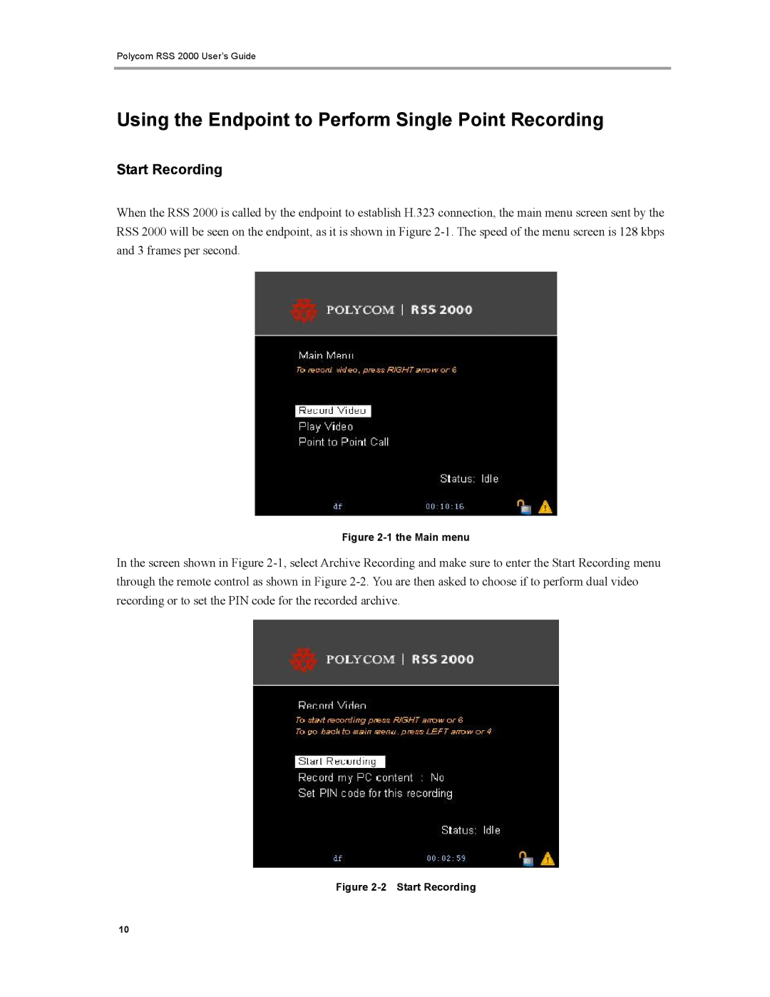 Polycom RSS 2000 manual Using the Endpoint to Perform Single Point Recording, Start Recording 