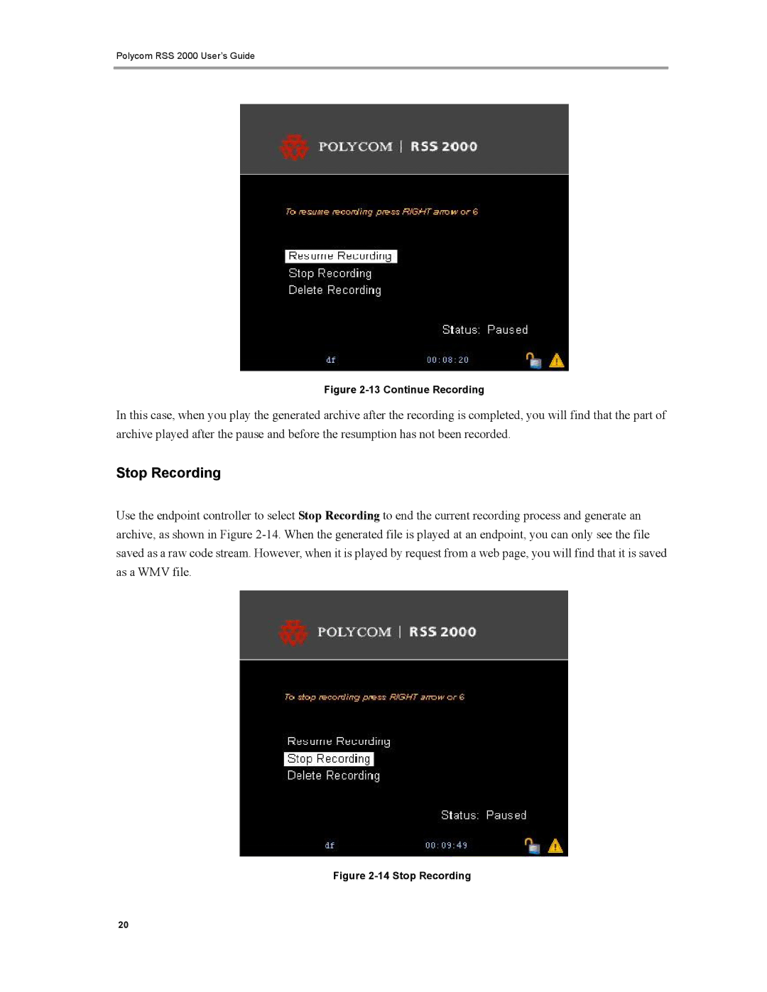 Polycom RSS 2000 manual Continue Recording 