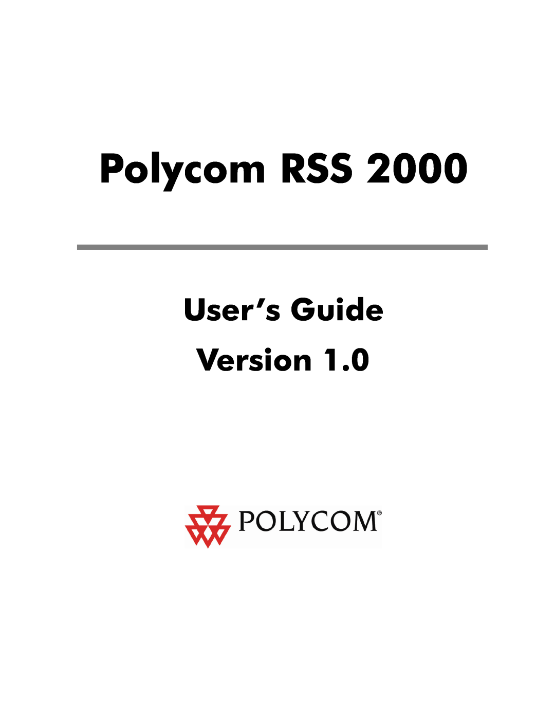 Polycom RSS 2000 manual Polycom RSS, User’s Guide Version 