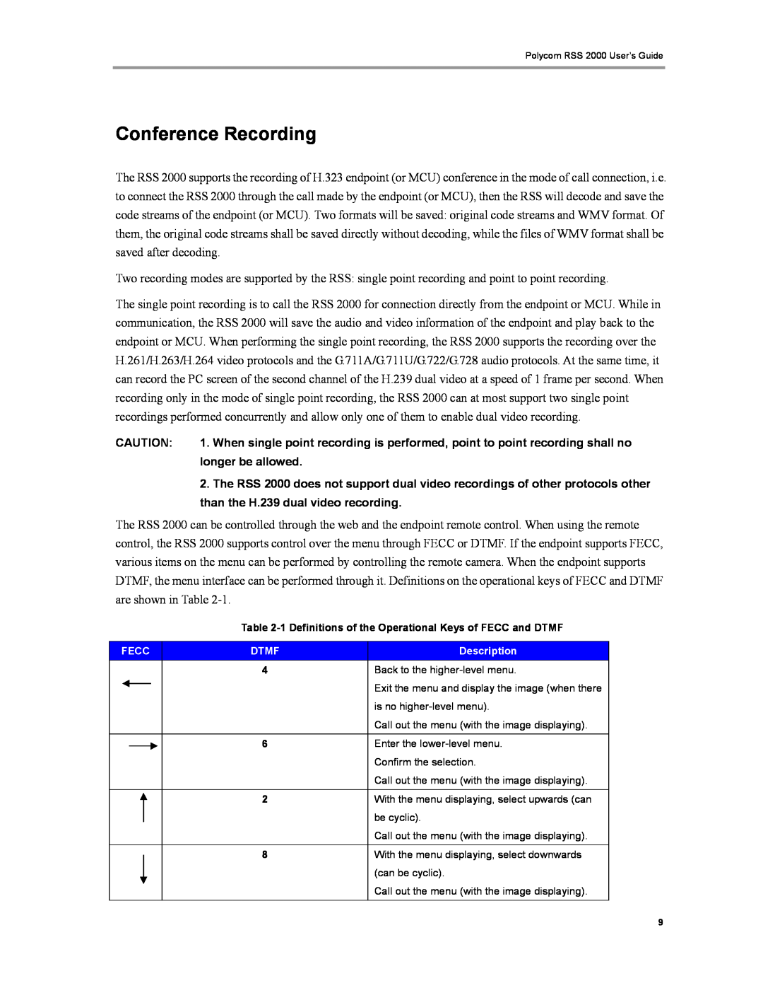 Polycom RSS 2000 manual Conference Recording, longer be allowed, than the H.239 dual video recording 
