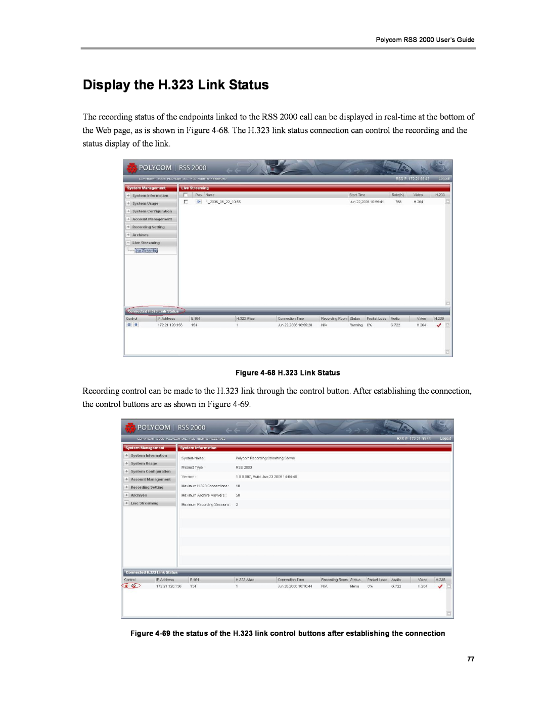 Polycom RSS 2000 manual Display the H.323 Link Status, 68 H.323 Link Status 
