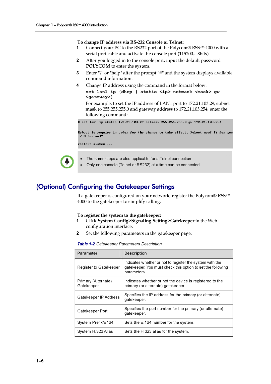 Polycom RSS 4000 manual Optional Configuring the Gatekeeper Settings, To change IP address via RS-232 Console or Telnet 