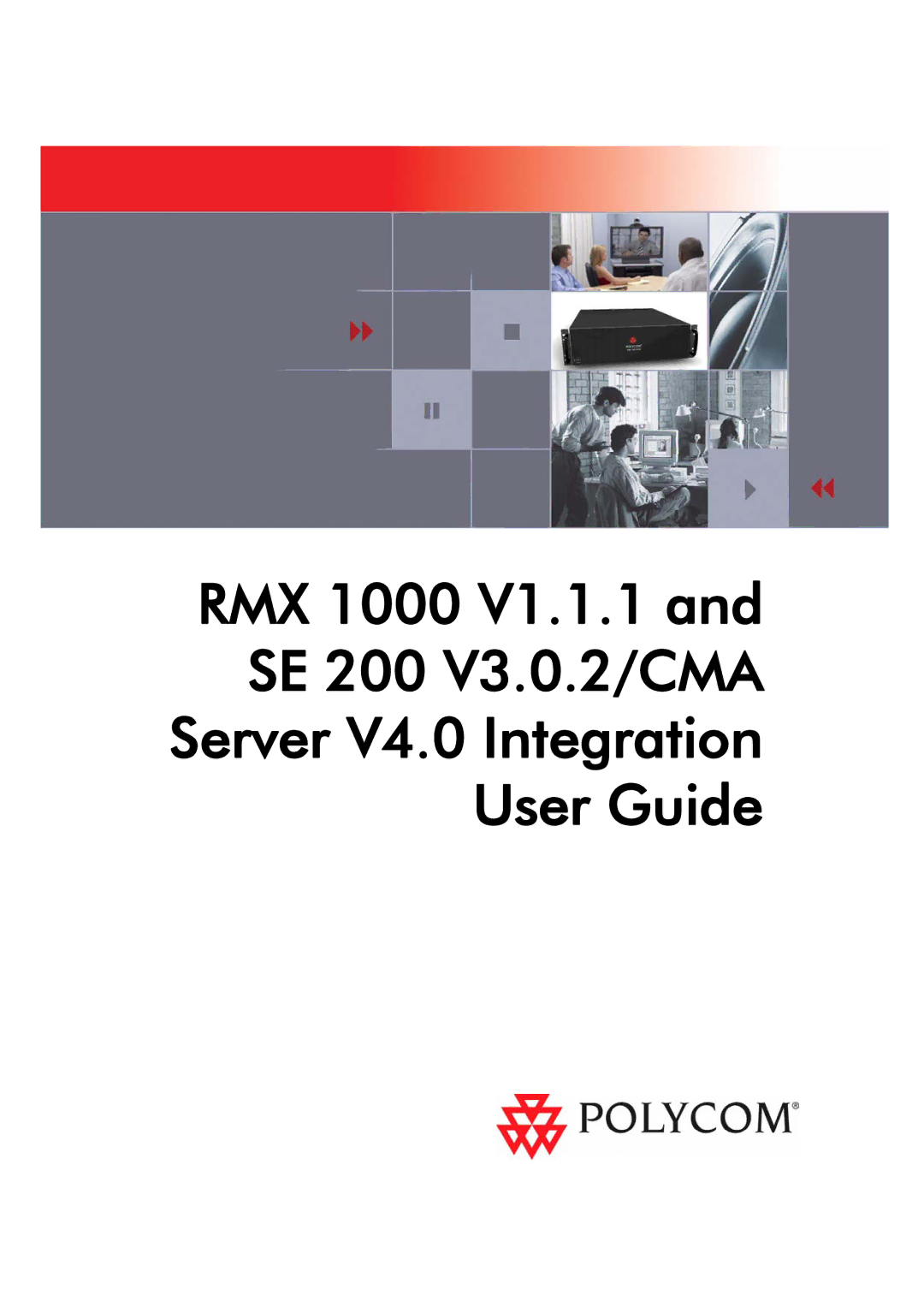 Polycom RMX 1000 V1.1.1, SE 200 V3.0.2/CMA manual 