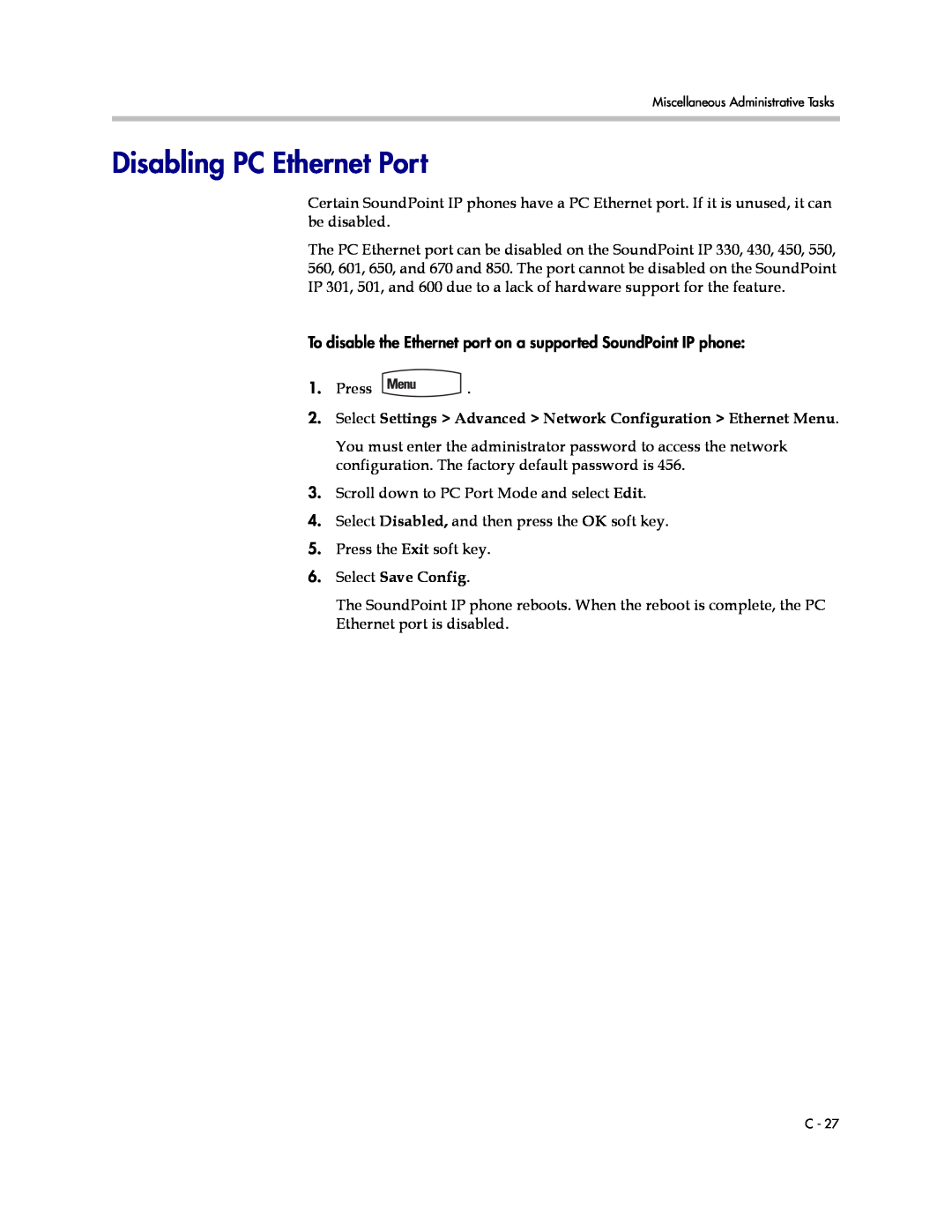 Polycom SIP 3.1 manual Disabling PC Ethernet Port, Select Settings Advanced Network Configuration Ethernet Menu 