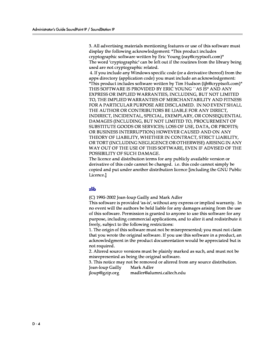 Polycom SIP 3.1 manual zlib, C 1995-2002 Jean-loup Gailly and Mark Adler 