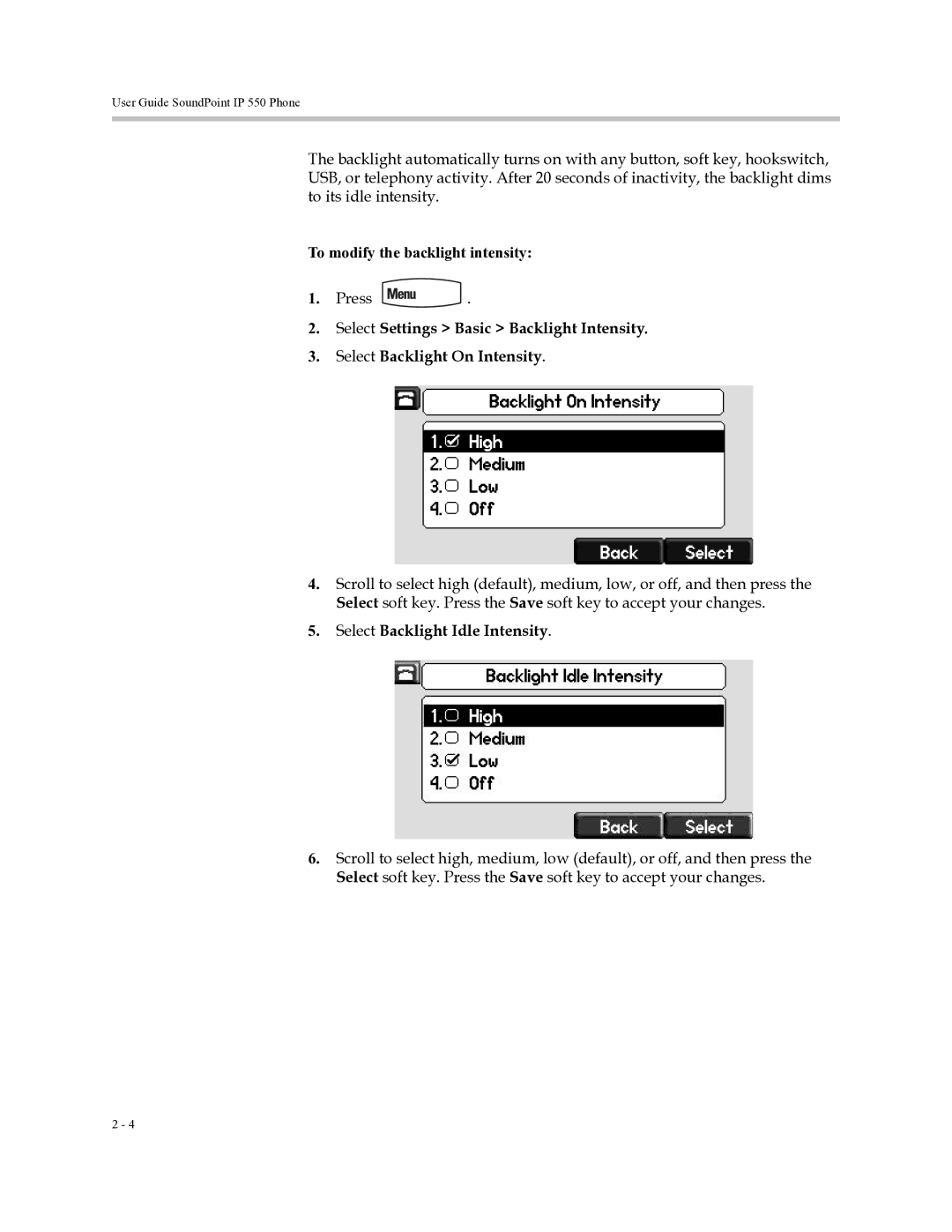 Polycom Soundpoint IP 550 manual To modify the backlight intensity, Select Backlight Idle Intensity 