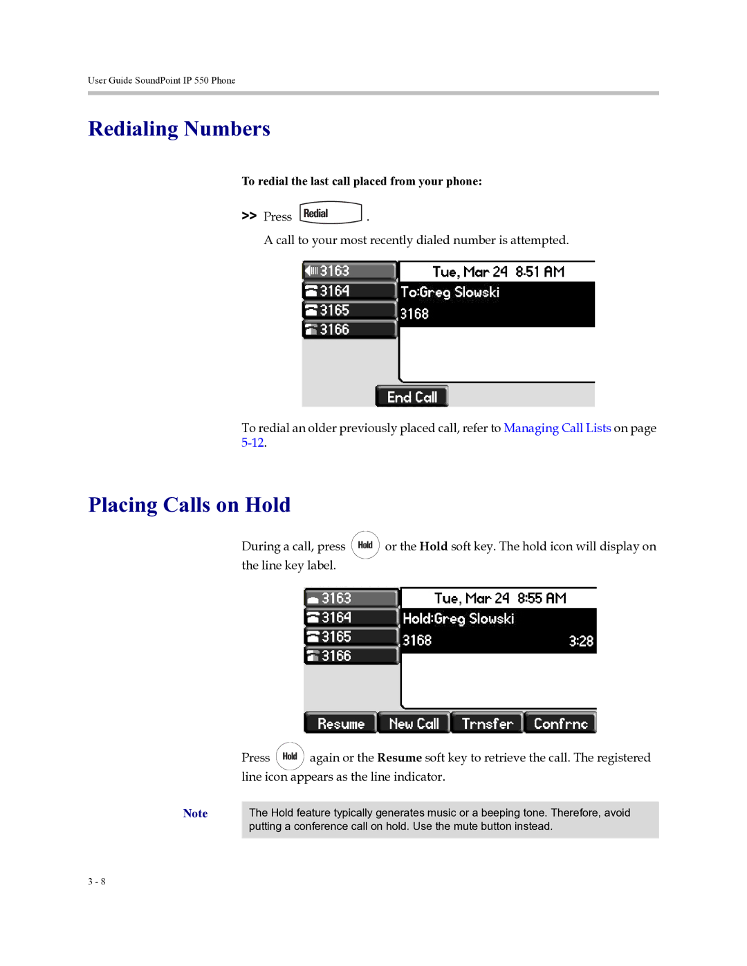 Polycom Soundpoint IP 550 manual Redialing Numbers, Placing Calls on Hold, To redial the last call placed from your phone 