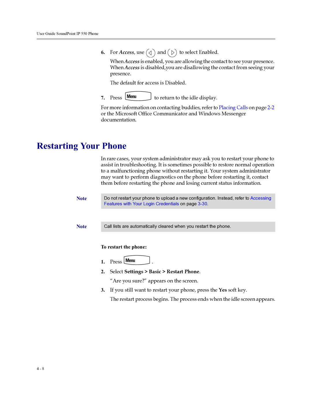 Polycom Soundpoint IP 550 manual Restarting Your Phone, To restart the phone 