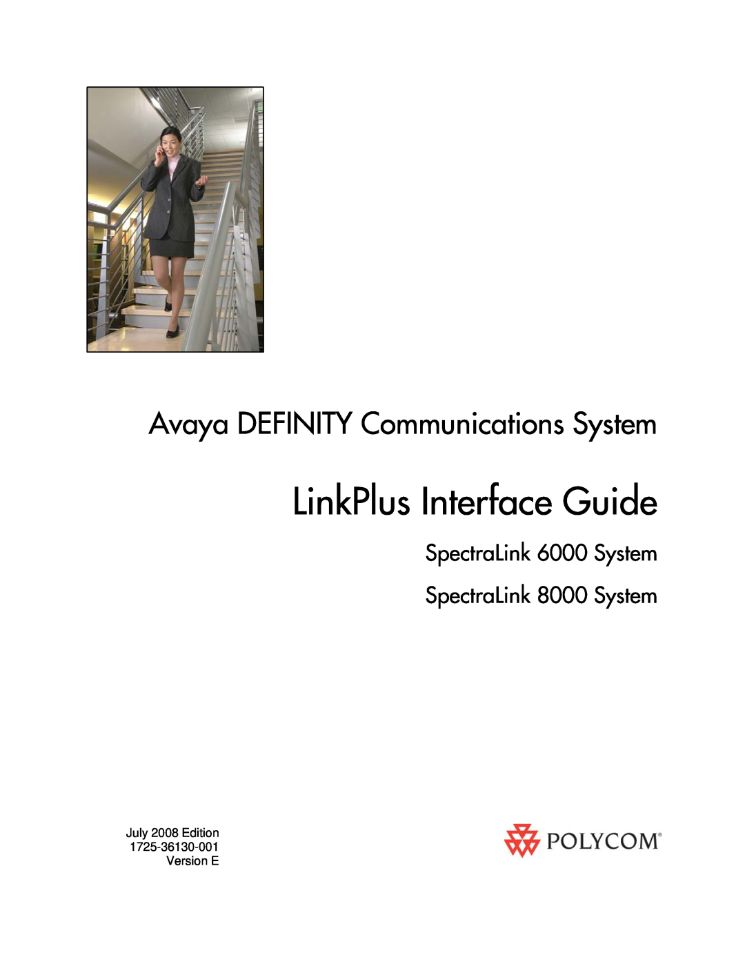 Polycom 1725-361300-001, SPECTRALINK 8000 manual LinkPlus Interface Guide, Avaya DEFINITY Communications System 