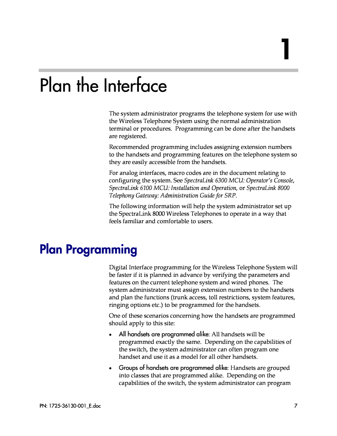 Polycom 1725-361300-001, SPECTRALINK 8000, SPECTRALINK 6000 manual Plan the Interface, Plan Programming 