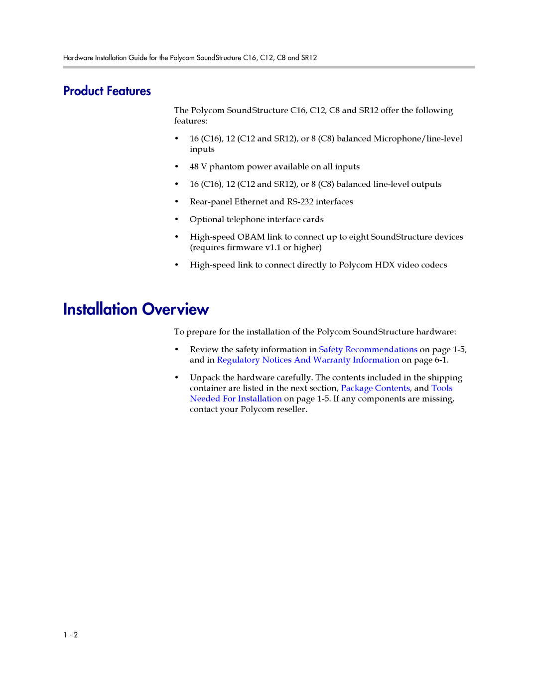 Polycom C16, SR12, C12, C8 manual Installation Overview, Product Features 