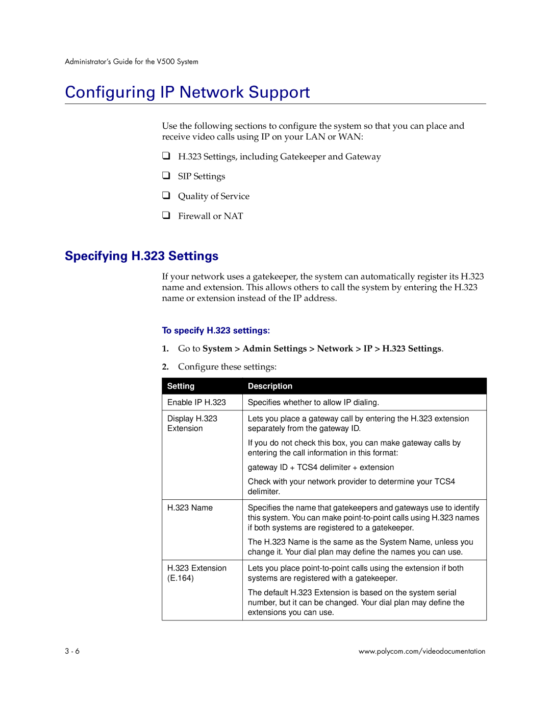 Polycom V500 manual Configuring IP Network Support, Specifying H.323 Settings, To specify H.323 settings 