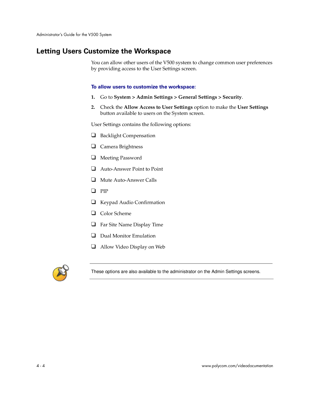 Polycom V500 manual Letting Users Customize the Workspace, To allow users to customize the workspace 