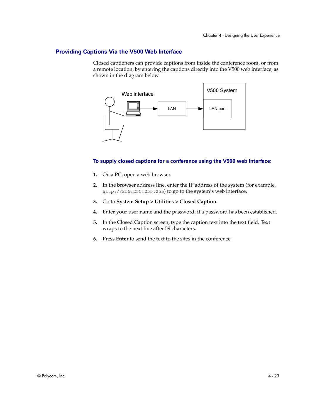 Polycom manual Providing Captions Via the V500 Web Interface, Go to System Setup Utilities Closed Caption 