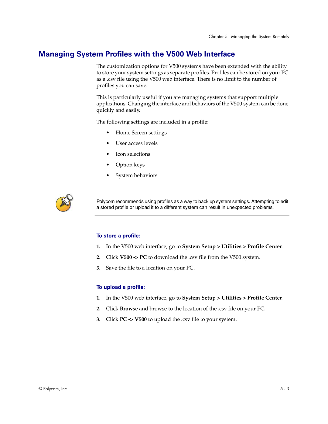 Polycom manual Managing System Profiles with the V500 Web Interface, To store a profile, To upload a profile 