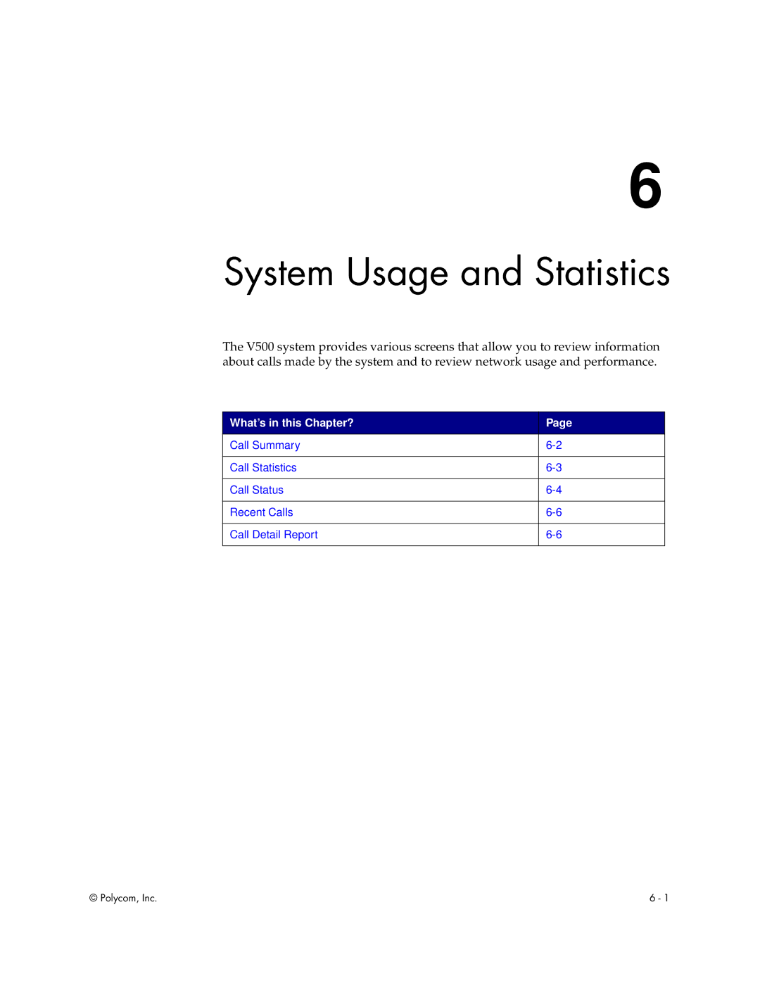 Polycom V500 manual System Usage and Statistics, What’s in this Chapter? 