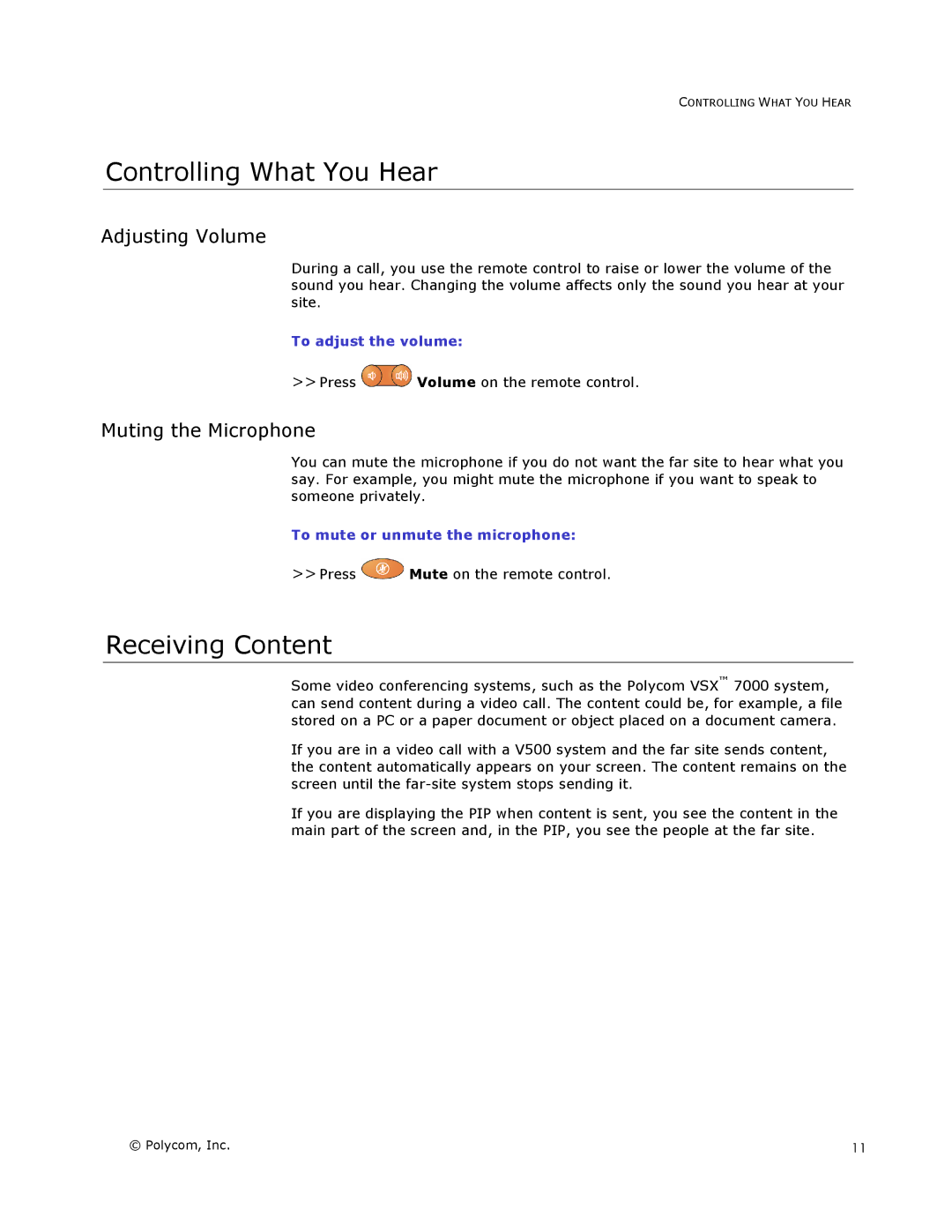 Polycom V500 manual Controlling What You Hear, Receiving Content, Adjusting Volume, Muting the Microphone 