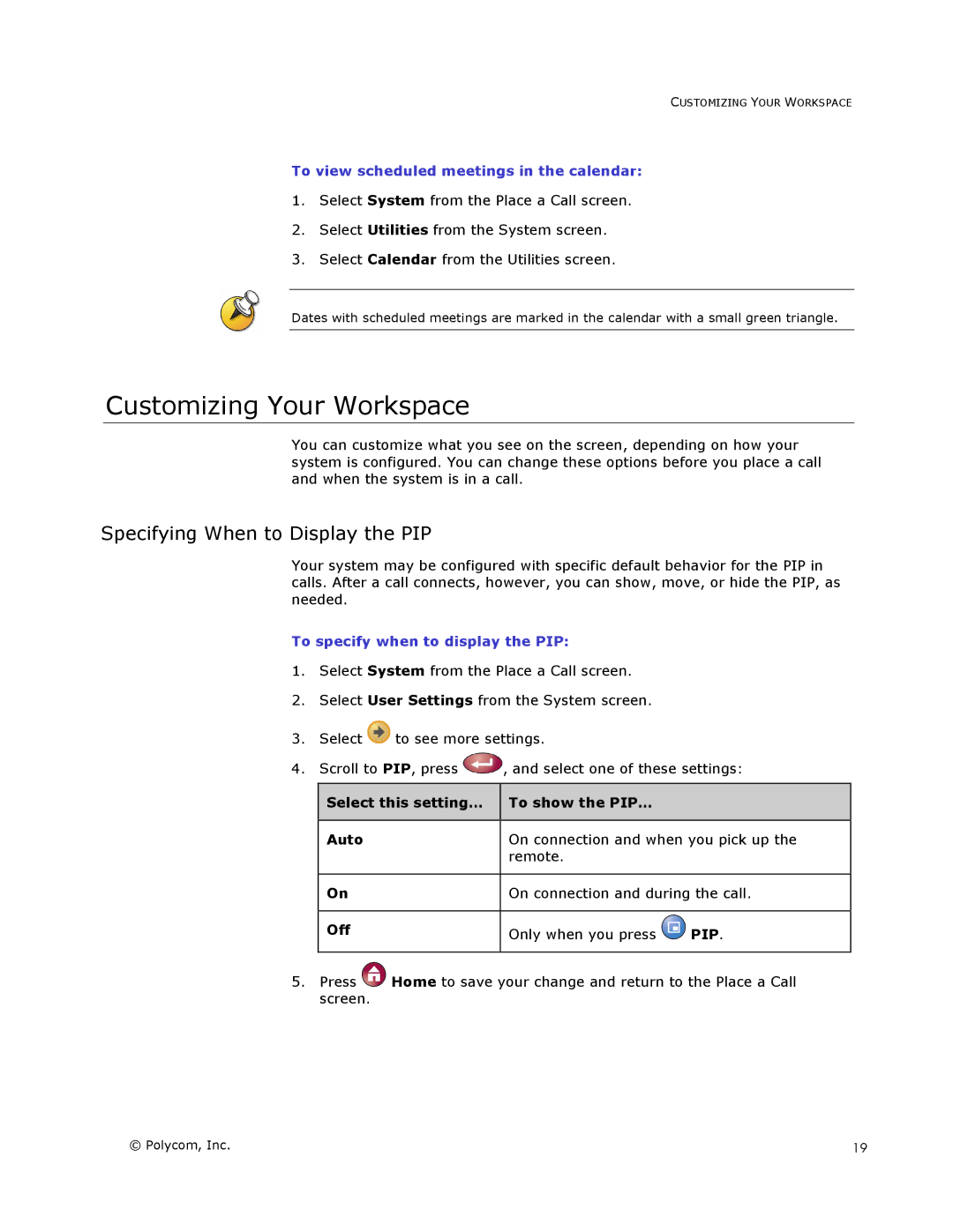 Polycom V500 Customizing Your Workspace, Specifying When to Display the PIP, To view scheduled meetings in the calendar 