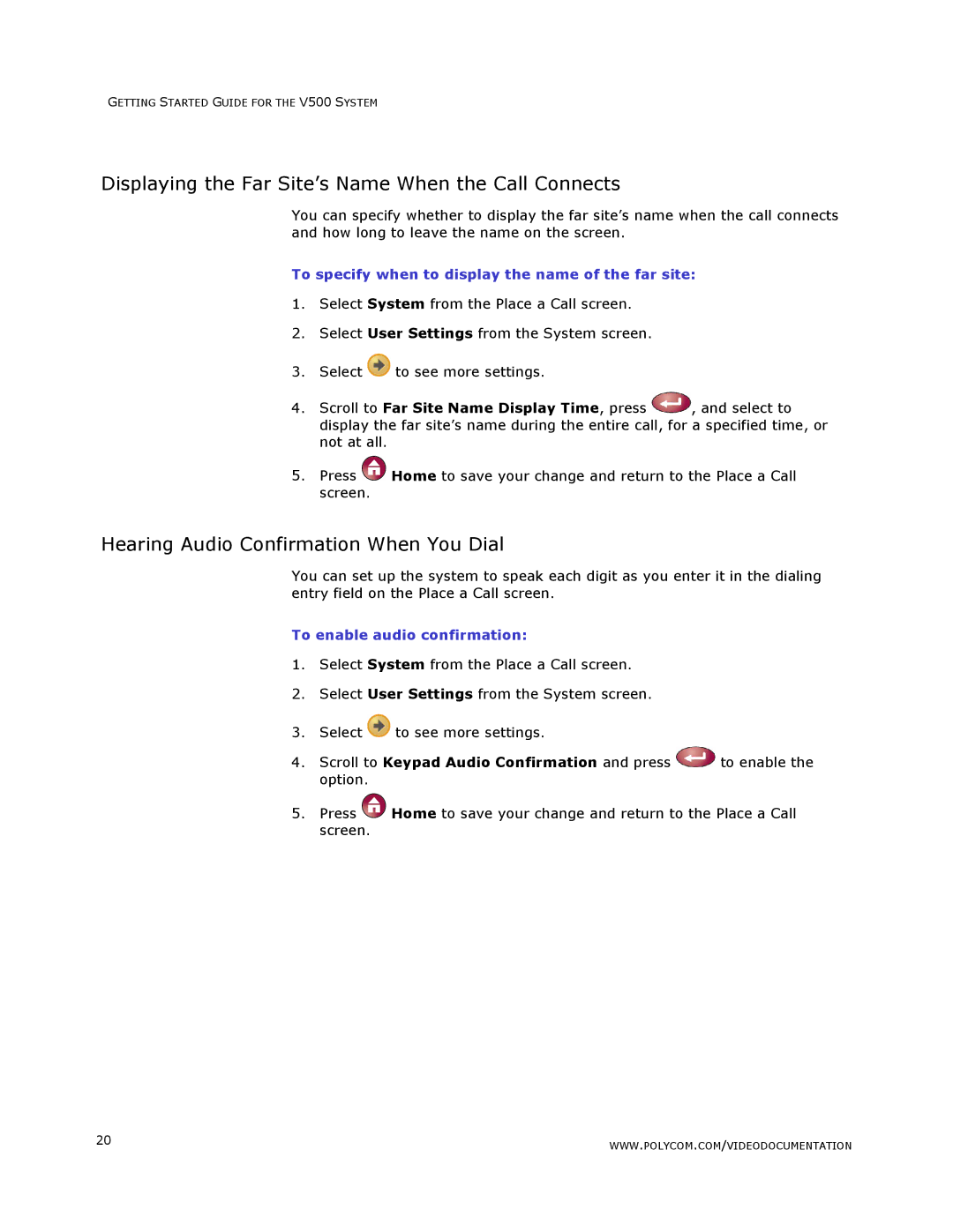Polycom V500 manual Displaying the Far Site’s Name When the Call Connects, Hearing Audio Confirmation When You Dial 