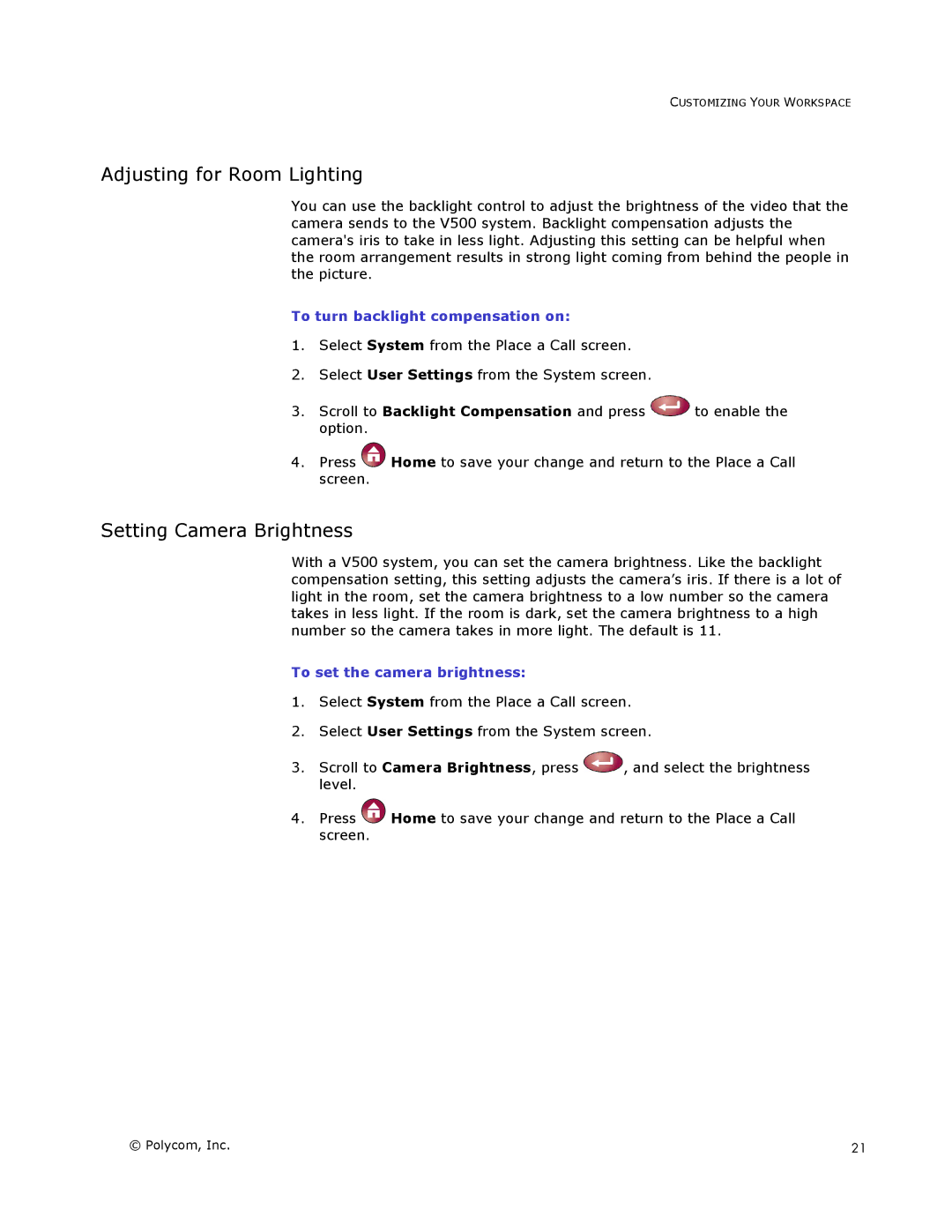 Polycom V500 manual Adjusting for Room Lighting, Setting Camera Brightness, To turn backlight compensation on 