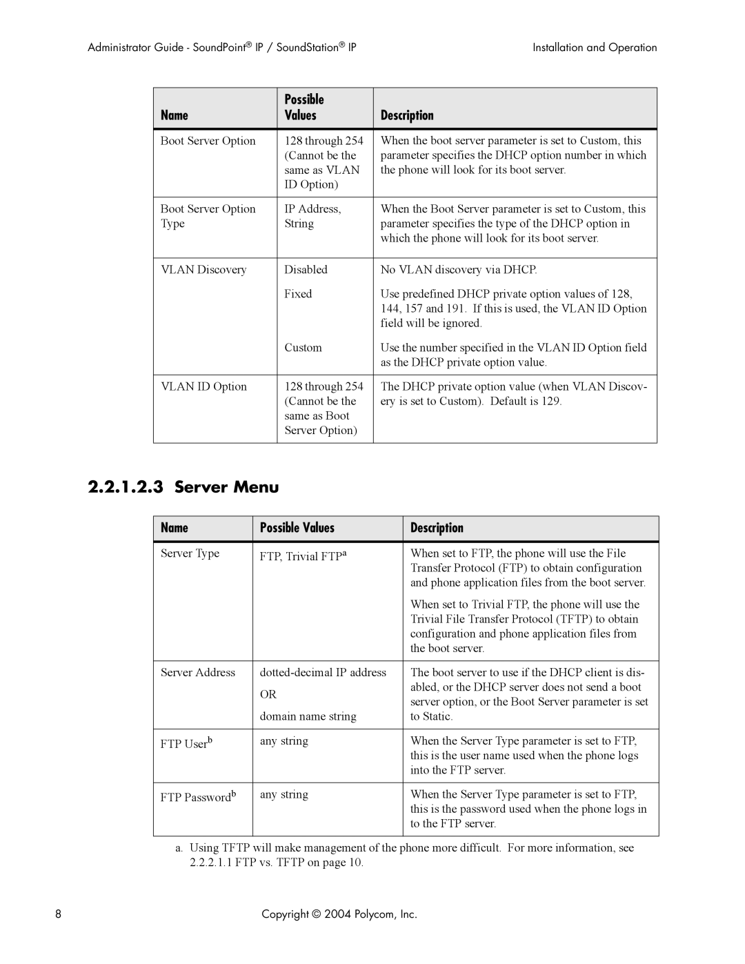 Polycom Version 1.4.x 17 manual Server Menu, Name Possible Values Description 