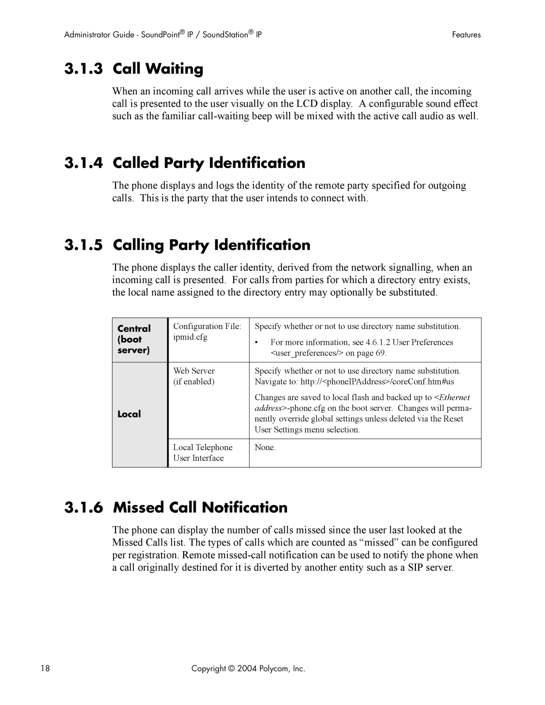 Polycom Version 1.4.x 17 Call Waiting, Called Party Identification, Calling Party Identification, Missed Call Notification 