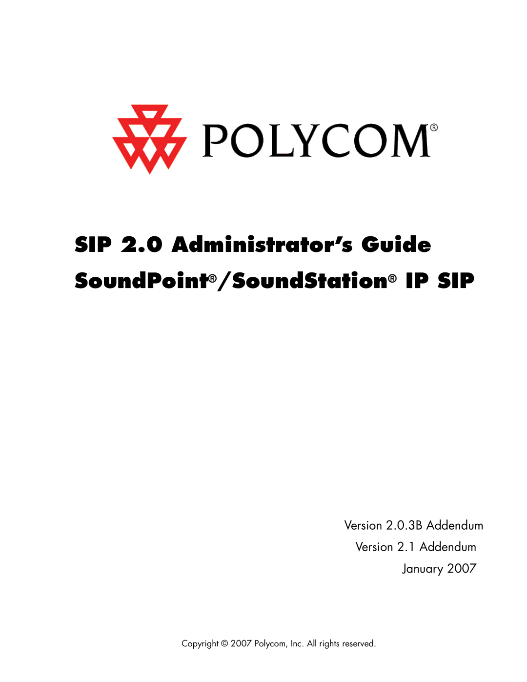 Polycom Version 2.0.3B manual SIP 2.0 Administrator’s Guide SoundPoint/SoundStation IP SIP 