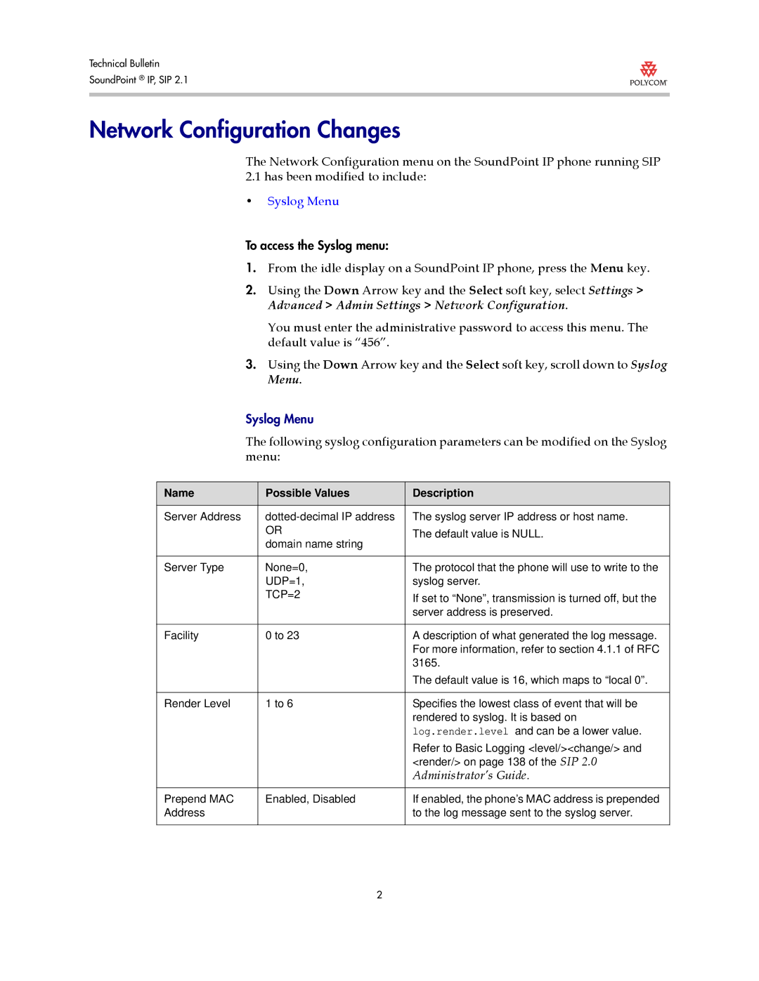 Polycom Version 2.0.3B manual Network Configuration Changes, Name Possible Values Description 