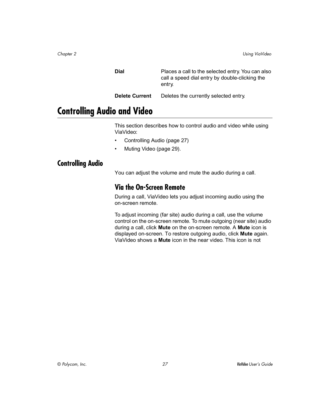 Polycom ViaVideo manual Controlling Audio and Video, Via the On-Screen Remote, Dial, Delete Current 