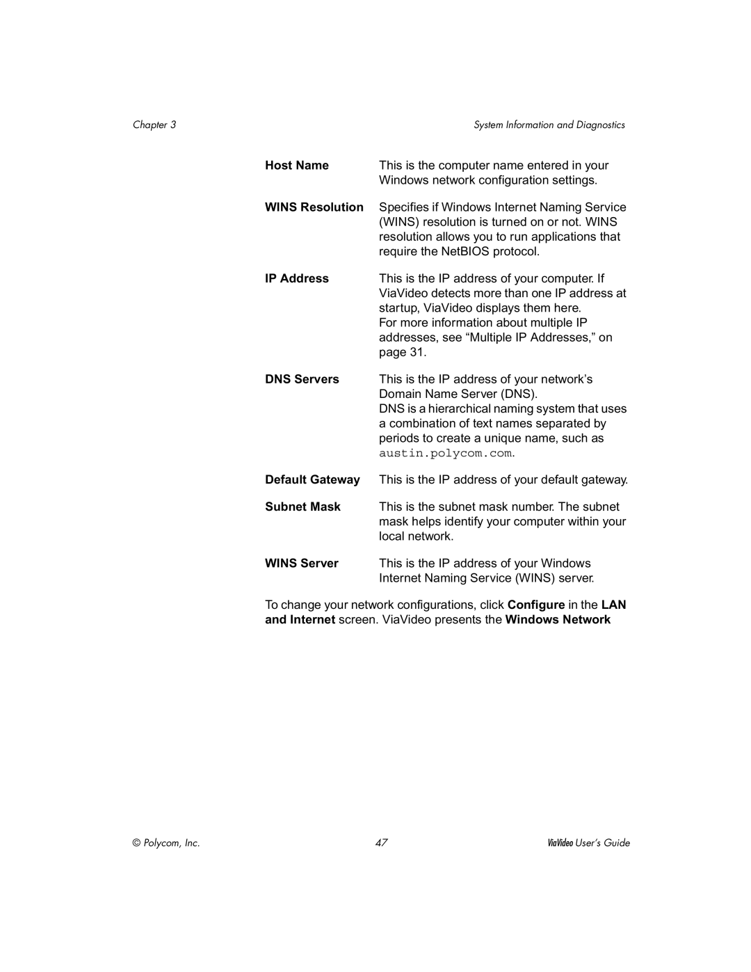 Polycom ViaVideo manual Host Name, Wins Resolution, IP Address, DNS Servers, Default Gateway, Subnet Mask, Wins Server 