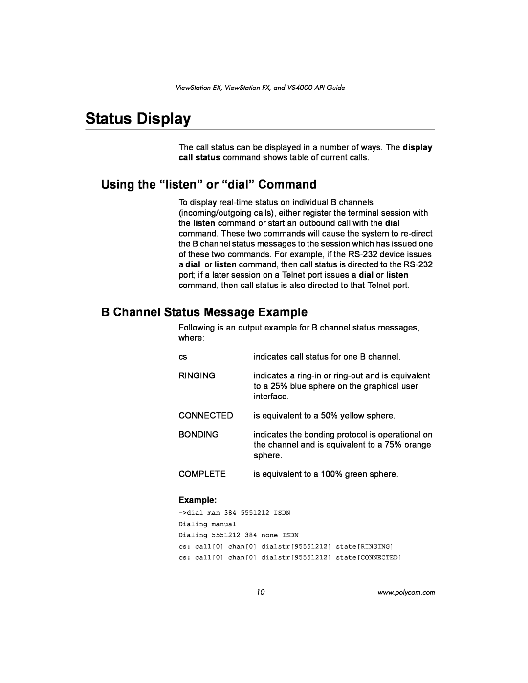 Polycom VIEWSTATION EX manual Status Display, Using the “listen” or “dial” Command, B Channel Status Message Example 