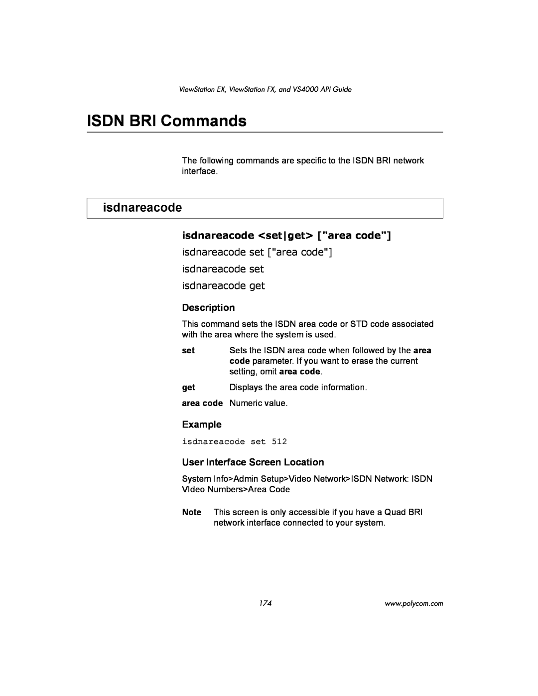 Polycom VIEWSTATION EX manual ISDN BRI Commands, isdnareacode <set|get> area code, Description, Example, Numeric value 