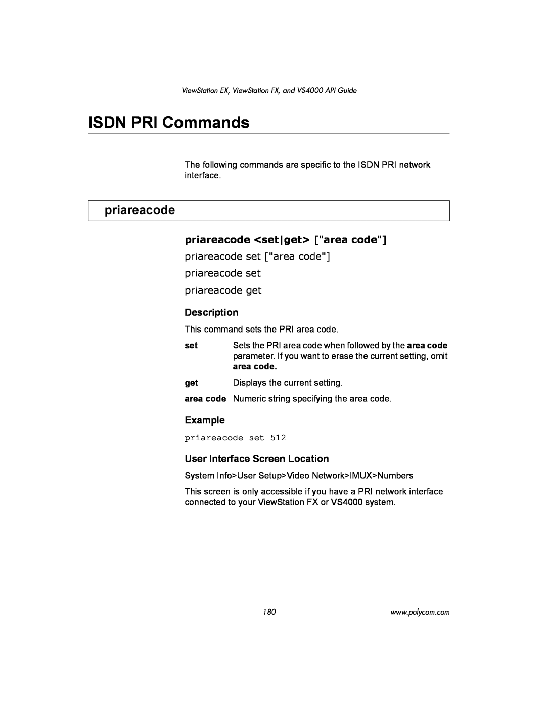 Polycom VIEWSTATION EX manual ISDN PRI Commands, priareacode <set|get> area code, Description, Example 