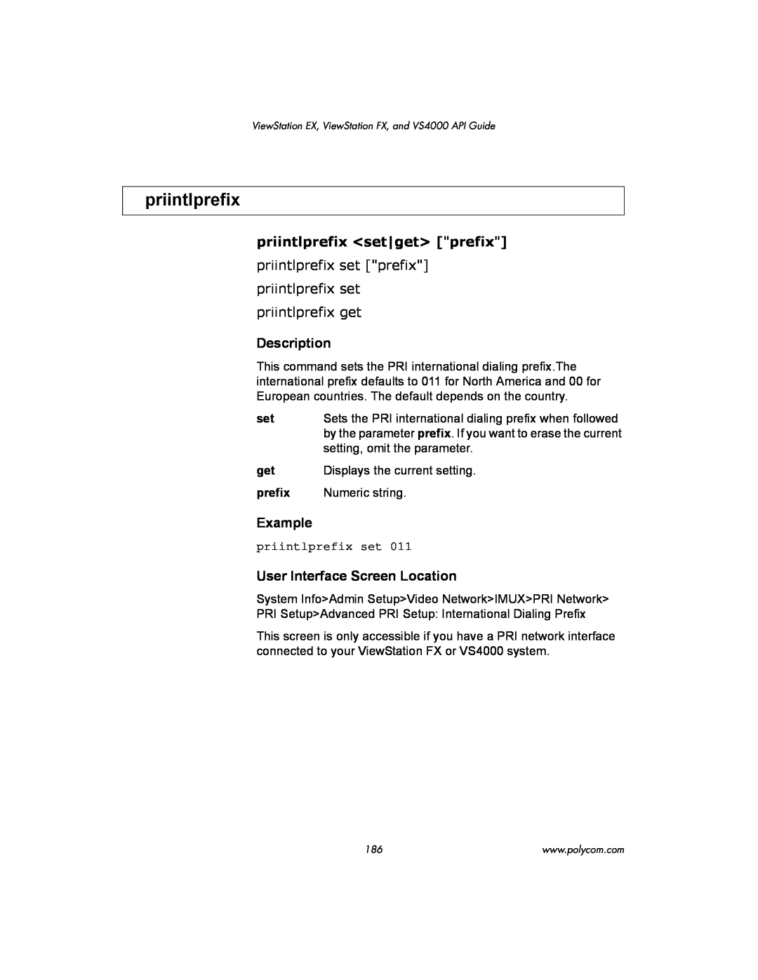 Polycom VIEWSTATION EX manual priintlprefix <set|get> prefix, Description, Example, User Interface Screen Location 