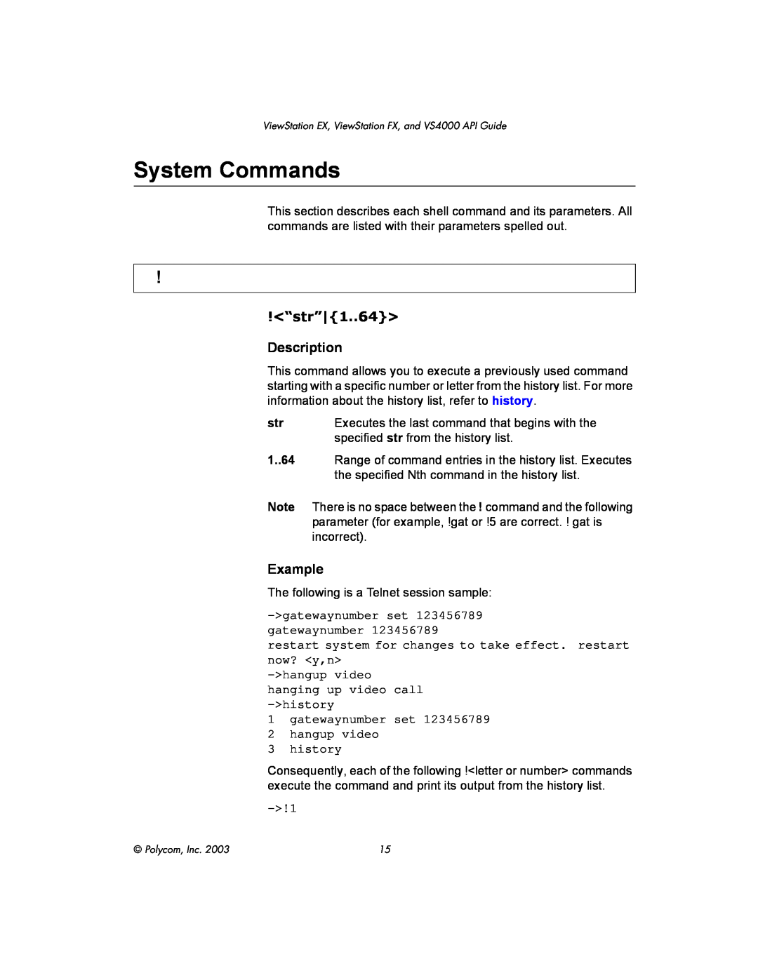 Polycom VIEWSTATION EX manual System Commands, <“str”|1..64>, Description, Example 