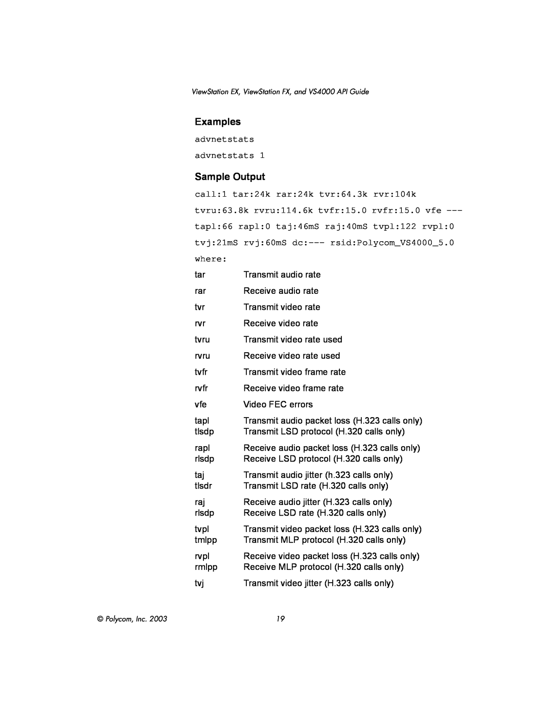 Polycom VIEWSTATION EX manual Sample Output, Examples 