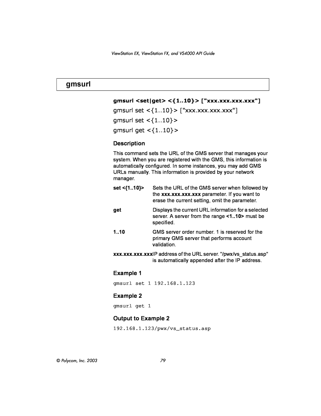 Polycom VIEWSTATION EX manual gmsurl get <1..10>, Description, Output to Example, gmsurl <set|get> <1..10> 