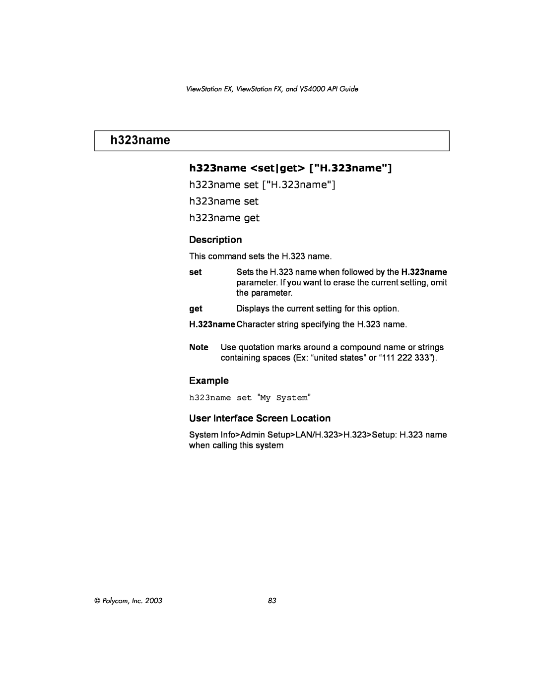 Polycom VIEWSTATION EX manual h323name <set|get> H.323name, h323name get, Description, Example 