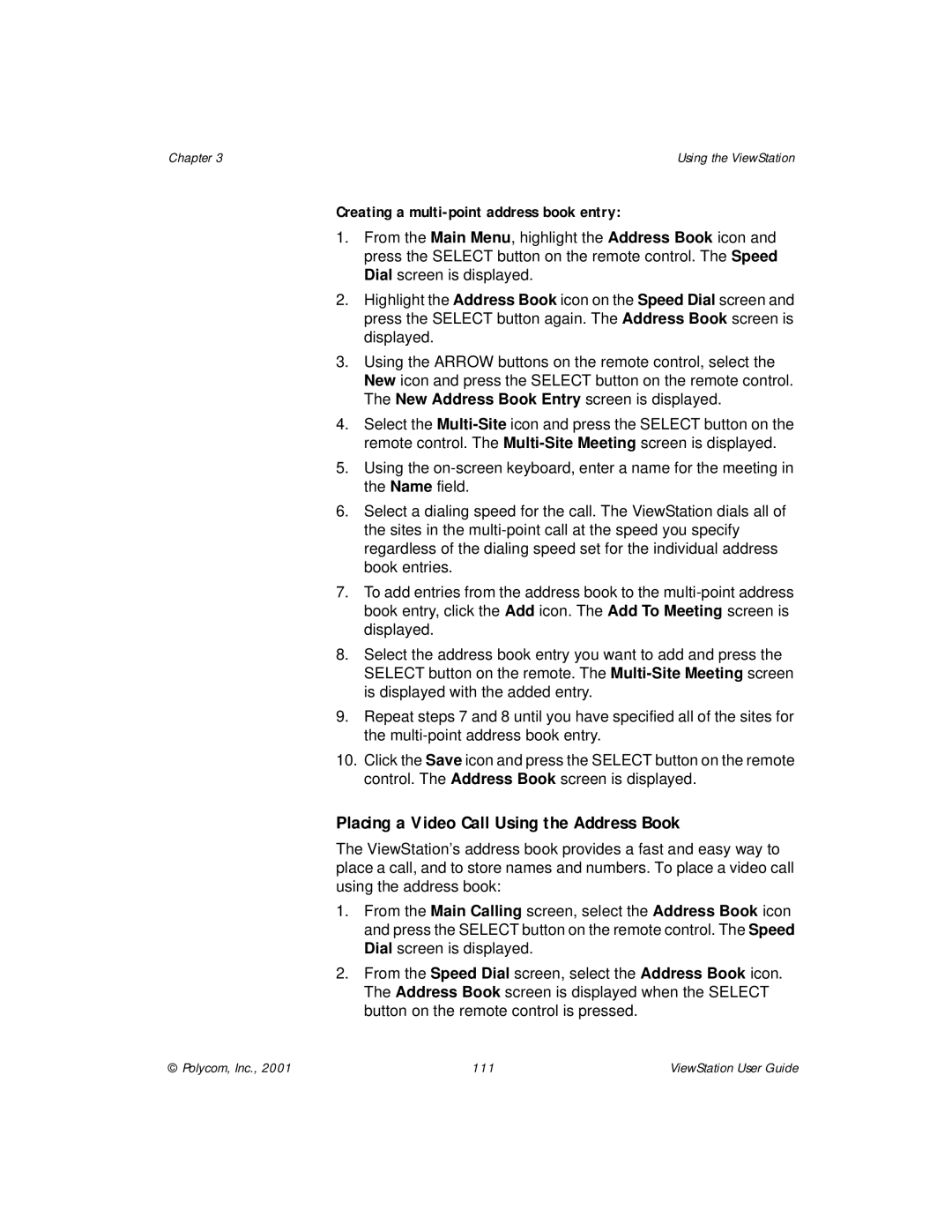 Polycom ViewStation manual Placing a Video Call Using the Address Book, Creating a multi-point address book entry 