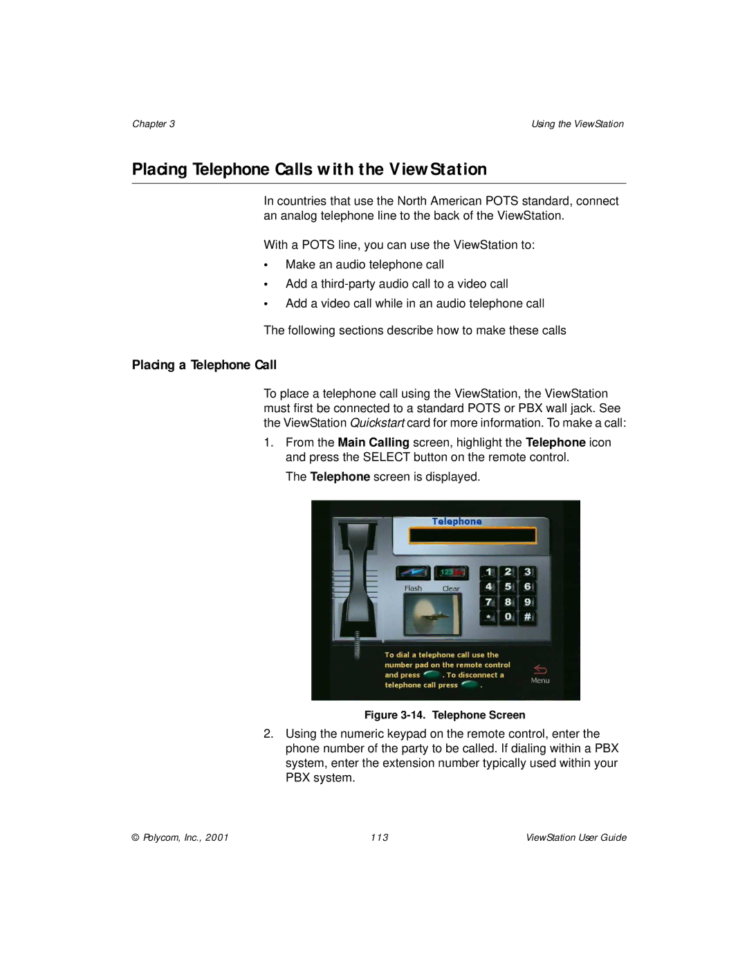 Polycom manual Placing Telephone Calls with the ViewStation, Placing a Telephone Call 