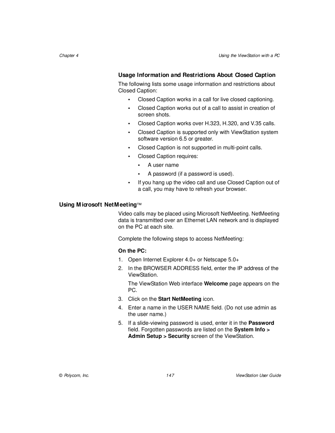 Polycom ViewStation manual Using Microsoft NetMeeting, Usage Information and Restrictions About Closed Caption 