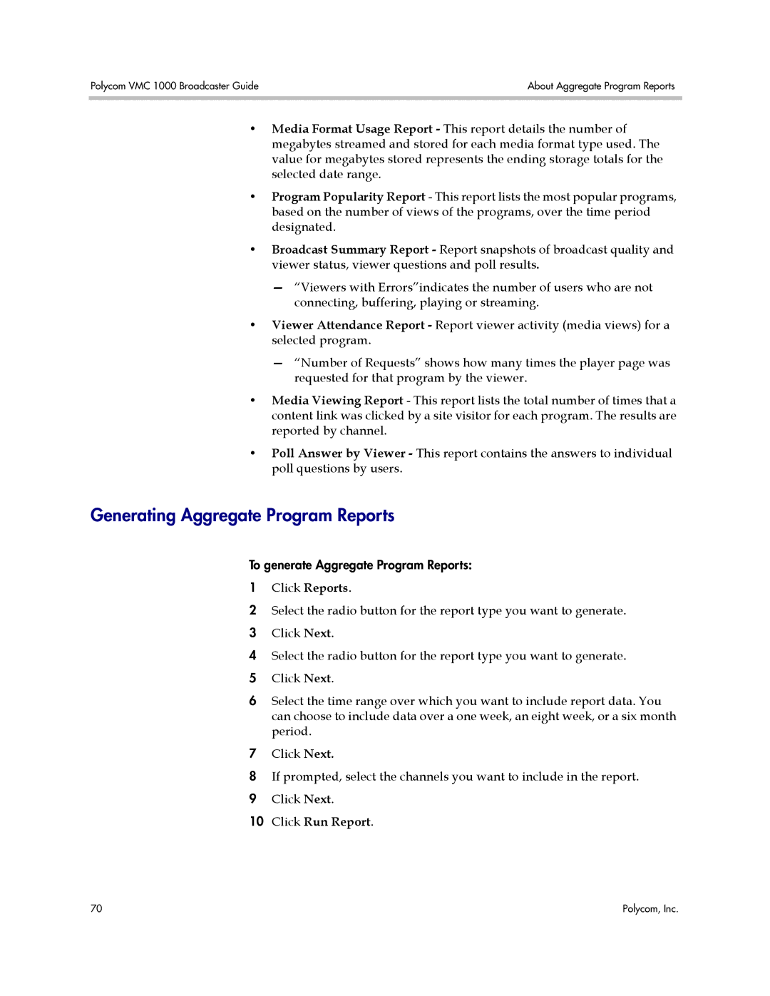 Polycom VMC 1000 manual Generating Aggregate Program Reports, Click Run Report 