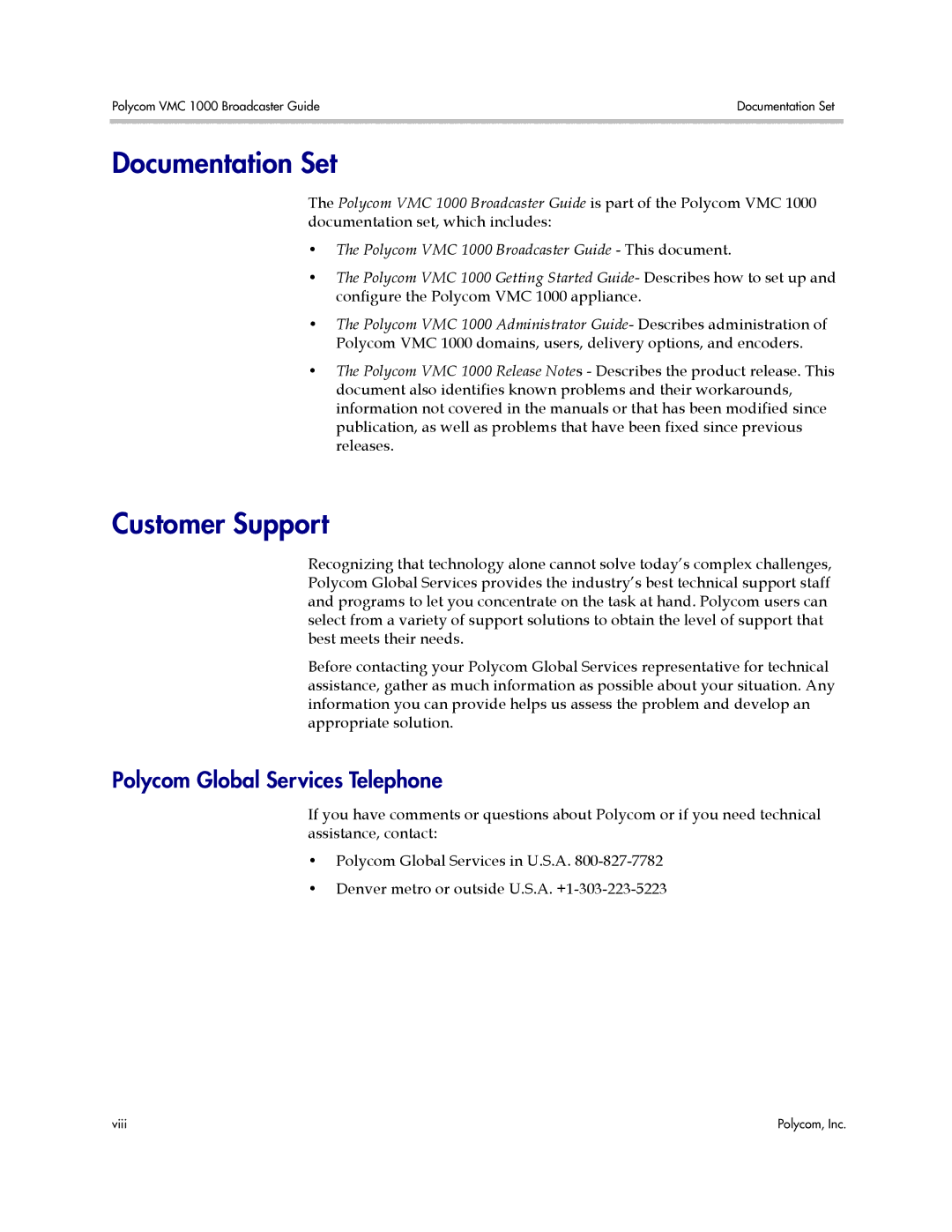 Polycom VMC 1000 manual Documentation Set, Customer Support, Polycom Global Services Telephone 