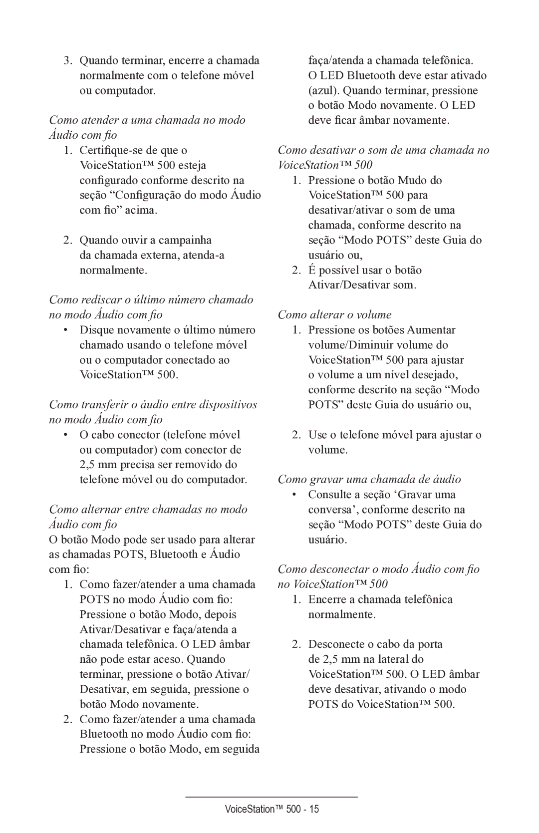 Polycom voicestation 500 manual Como atender a uma chamada no modo Áudio com ﬁo 