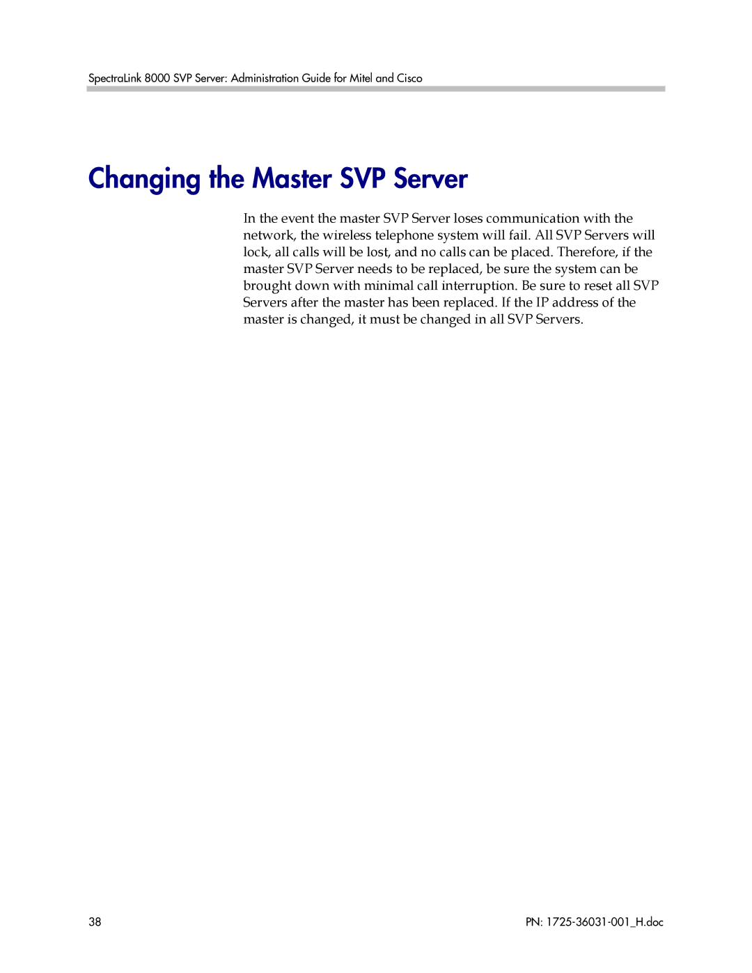 Polycom VP010, 1725-36031-001 manual Changing the Master SVP Server 