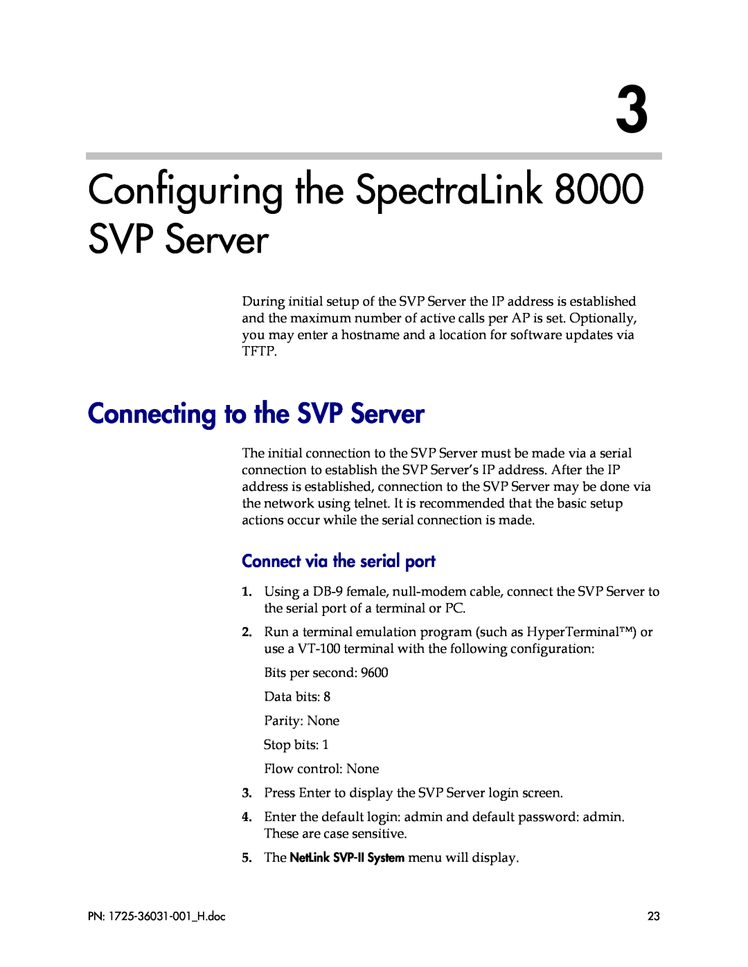 Polycom 1725-36031-001, VP010 manual Configuring the SpectraLink 8000 SVP Server, Connecting to the SVP Server 