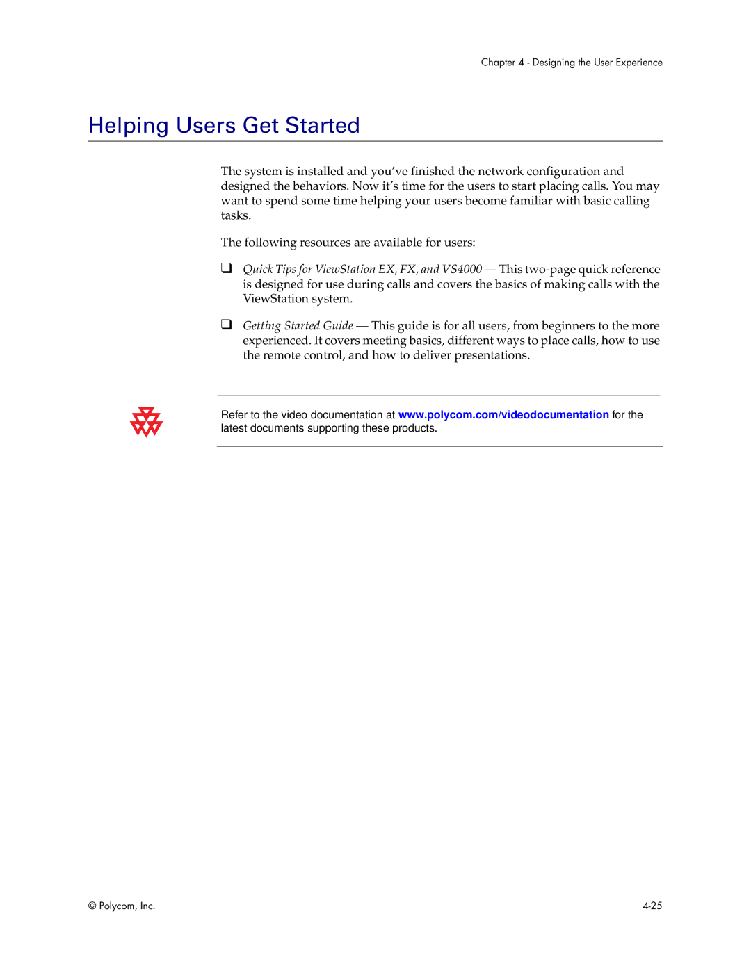 Polycom VS4000 manual Helping Users Get Started 