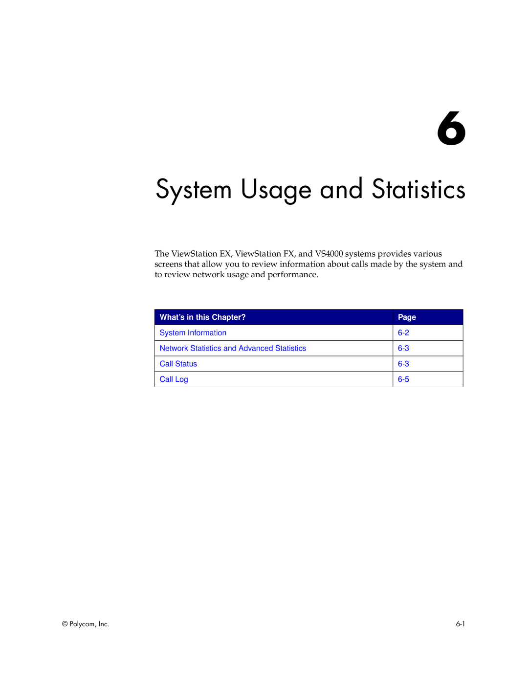 Polycom VS4000 manual System Usage and Statistics, What’s in this Chapter? 