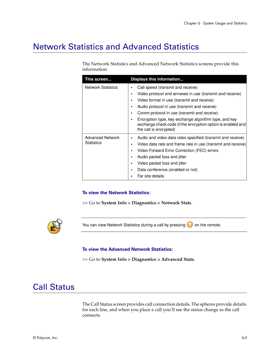 Polycom VS4000 manual Network Statistics and Advanced Statistics, Call Status, To view the Network Statistics 