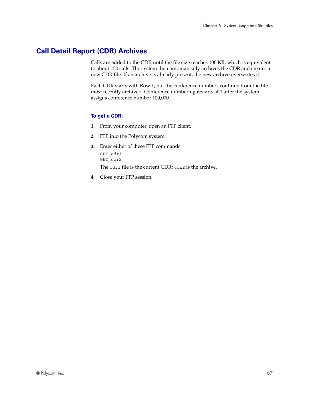 Polycom VS4000 manual Call Detail Report CDR Archives, To get a CDR 